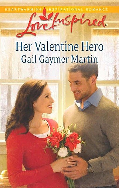 Her Valentine Hero, Gail Gaymer Martin