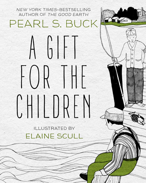 A Gift for the Children, Pearl S. Buck