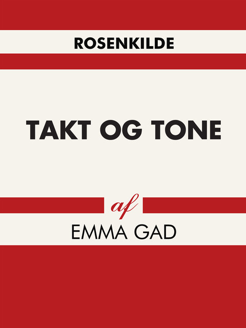 Takt og Tone, Emma Gad
