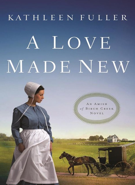 A Love Made New, Kathleen Fuller