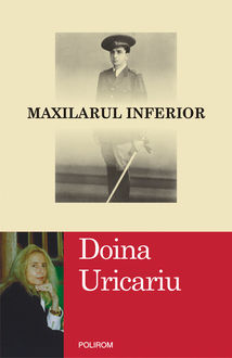 Maxilarul inferior, Doina Uricaru