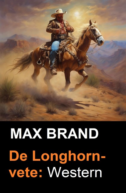 De Longhorn-vete: Western, Max Brand