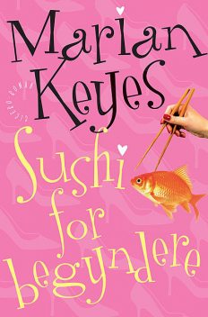 Sushi for begyndere, Marian Keyes