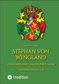 Stephan von Wengland, Gundula Wessel