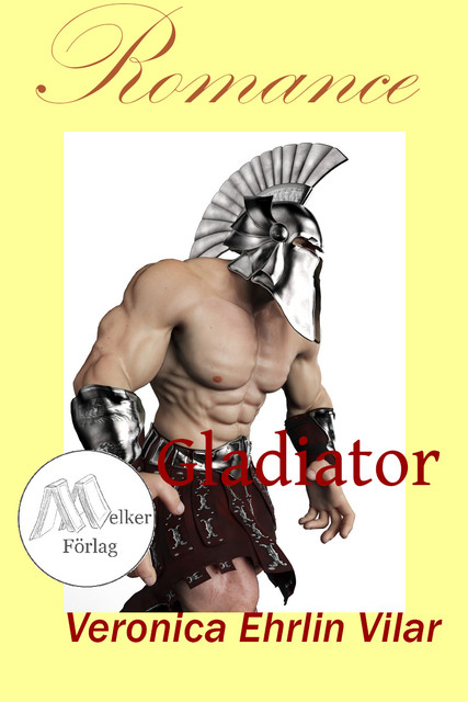 Gladiator, Veronica Ehrlin Vilar