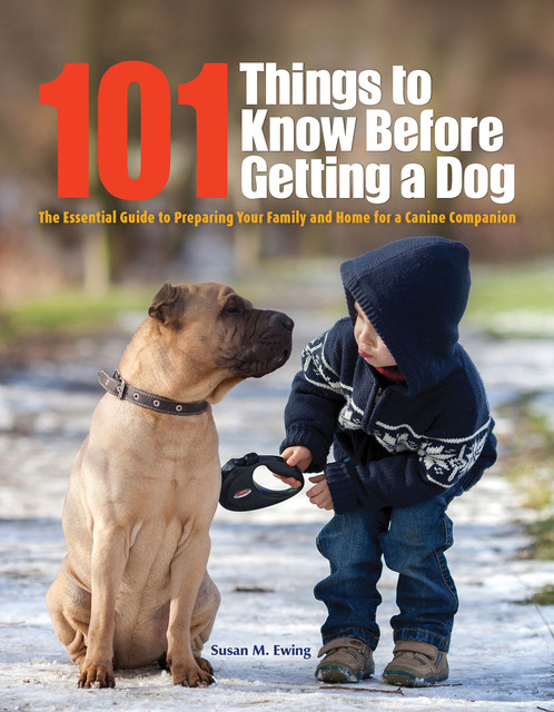 101 Things to Know Before Getting a Dog, Susan Ewing