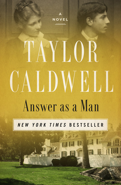 Answer as a Man, Taylor Caldwell