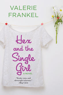 Hex and the Single Girl, Valerie Frankel