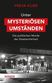 Unter mysteriösen Umständen, Freya Klier