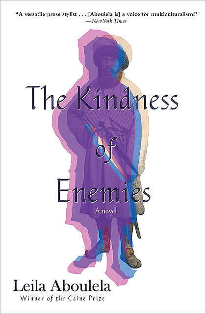 The Kindness of Enemies, Leila Aboulela