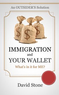 Immigration and Your Wallet, David Stone
