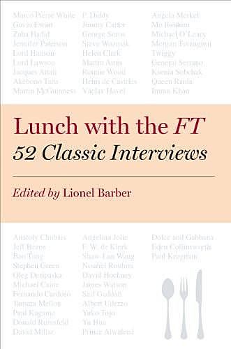 Lunch With the FT: 52 Classic Interviews, Lionel Barber