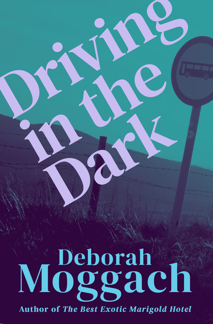 Driving in the Dark, Deborah Moggach