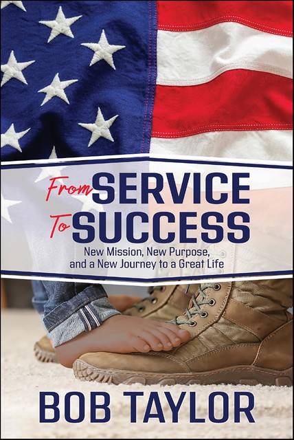 From Service To Success, Bob Taylor