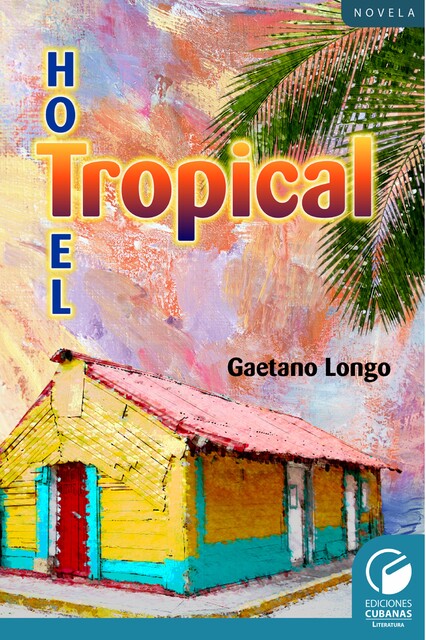 Hotel Tropical, Gaetano Longo