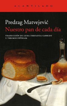 Nuestro pan de cada día, Predrag Matvejević