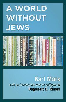 A World Without Jews, Karl Marx