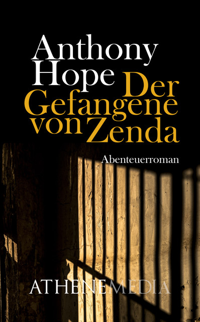Der Gefangene von Zenda, Anthony Hope
