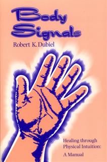 Body Signals, Robert K. Dubiel