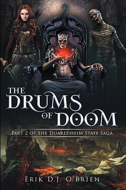 The Drums of Doom, Erik D.J. O'Brien