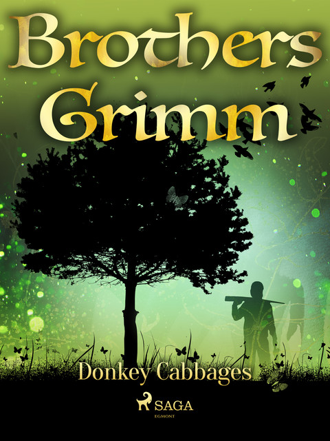 Donkey Cabbages, Brothers Grimm