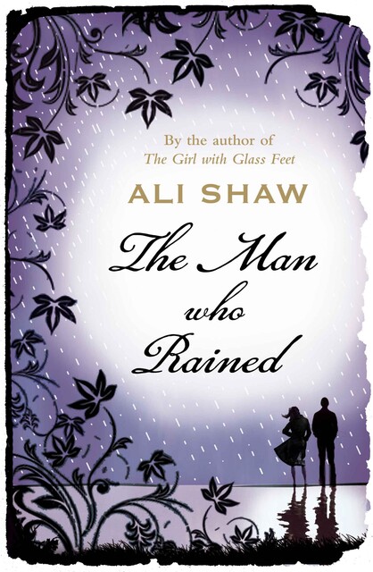 The Man Who Rained, Ali Shaw