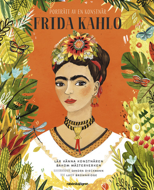 Porträtt av en konstnär – Frida Kahlo, Lucy Brownridge