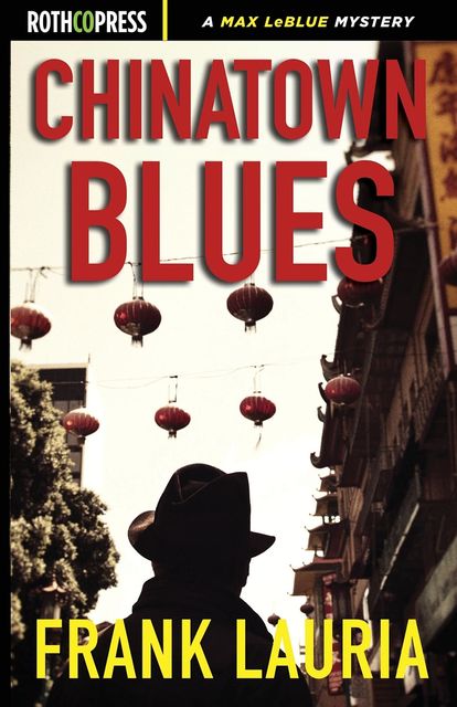 Chinatown Blues, Frank Lauria