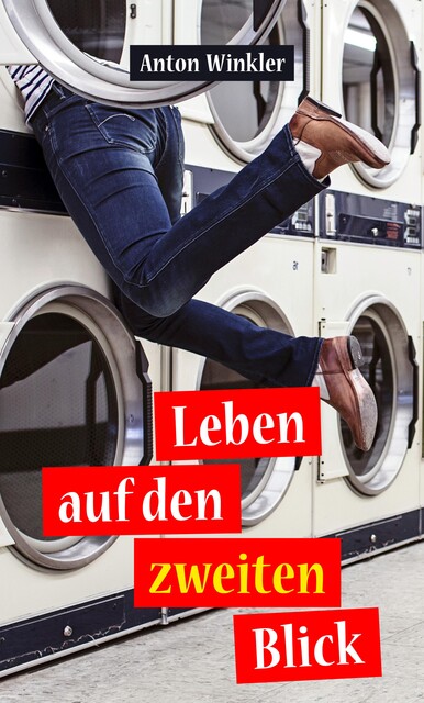 Leben auf den zweiten Blick, Anton Winkler