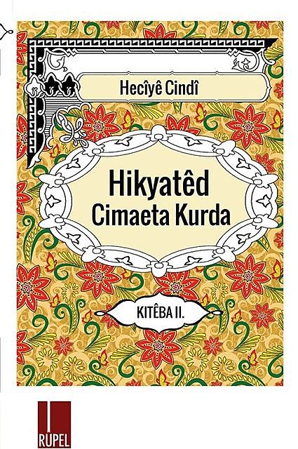 Hikyated Cimeata Kurda – 2, Heciye Cindi