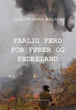 Farlig færd for fører og fædreland, Karl Frederik Nielsen