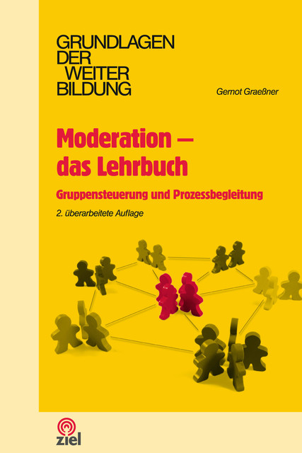 Moderation – das Lehrbuch, Gernot Graeßner