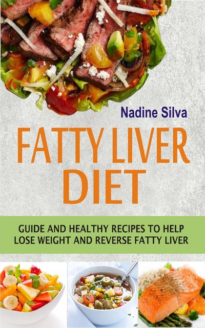 Fatty Liver Diet, Nadine Silva