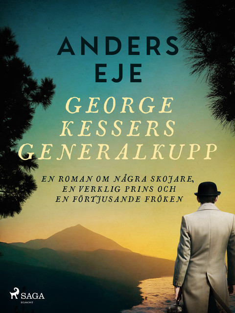 George Kessers generalkupp, Anders Eje
