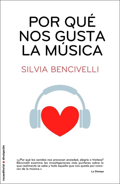 Por qué nos gusta la música, Silvia Bencivelli