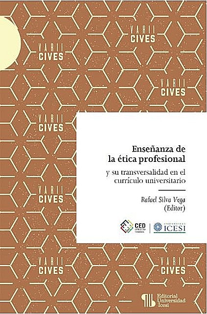 Enseñanza de la ética profesional y su transversalidad en el currículo universitario, Rafael Vega, Ana María Ayala Romána