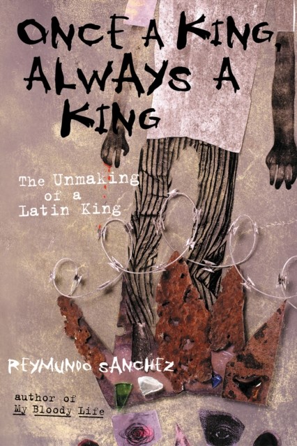 Once a King, Always a King, Reymundo Sanchez