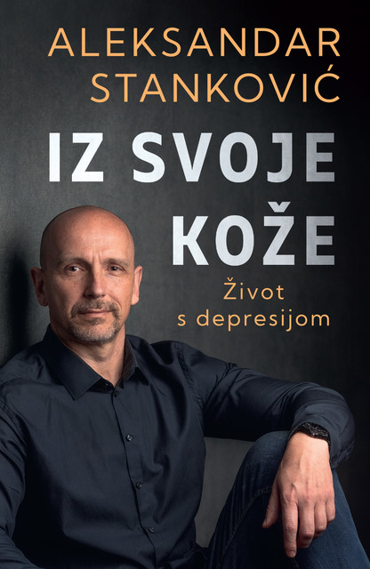 Iz svoje kože: Život s depresijom, Aleksandar Stanković