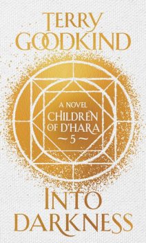 Into Darkness, Terry Goodkind