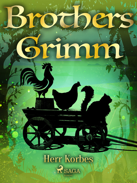 Herr Korbes, Brothers Grimm