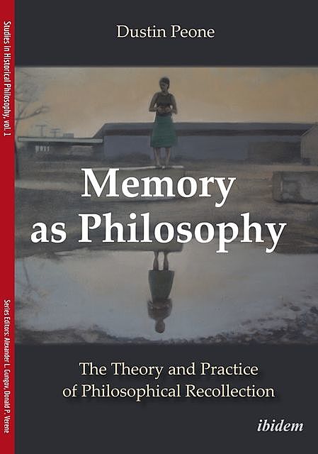 Memory as Philosophy, Dustin Peone
