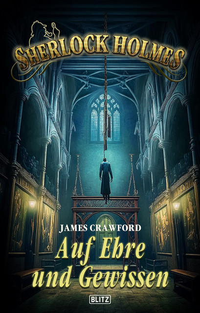 Sherlock Holmes – Neue Fälle 43: Auf Ehre und Gewissen, James Crawford