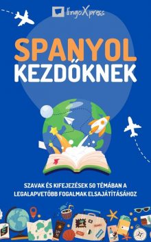 Spanyol kezdőknek, lingoXpress