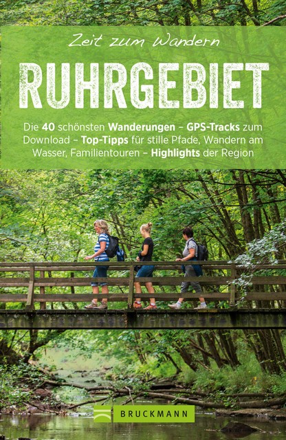 Bruckmann Wanderführer: Zeit zum Wandern Ruhrgebiet, Silke Büttner