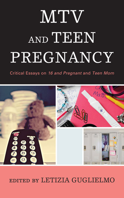 MTV and Teen Pregnancy, Edited by Letizia Guglielmo