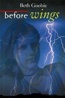 Before Wings, Beth Goobie