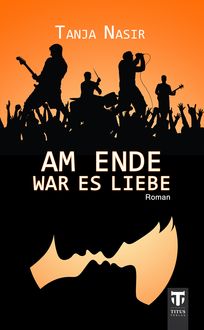 Am Ende war es Liebe, Tanja Nasir