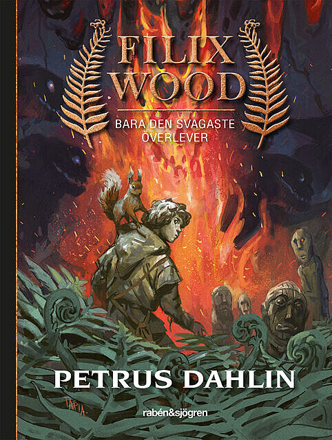 Filix Wood 1: Bara den svagaste överlever, Petrus Dahlin