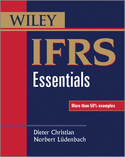 IFRS Essentials, Dieter Christian, Norbert L, denbach, uuml