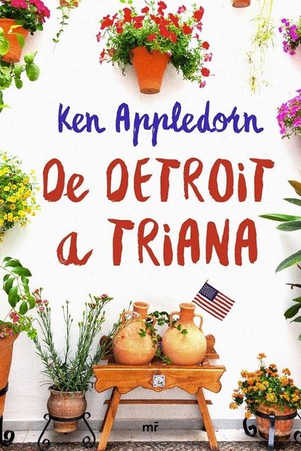 De Detroit a Triana, Ken Appledorn